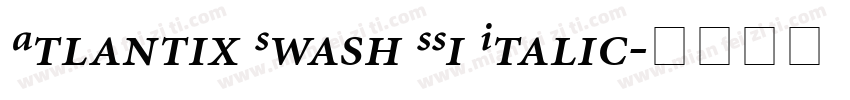 Atlantix Swash SSi Italic字体转换